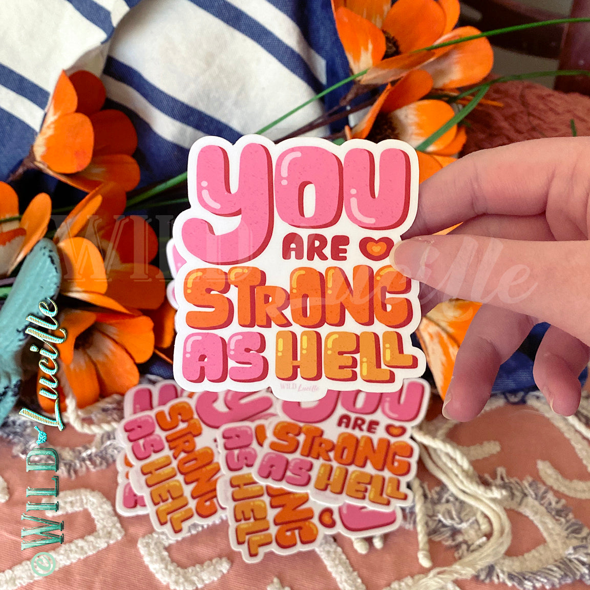You Are Strong As Hell - Inspirational Vinyl Sticker Decals