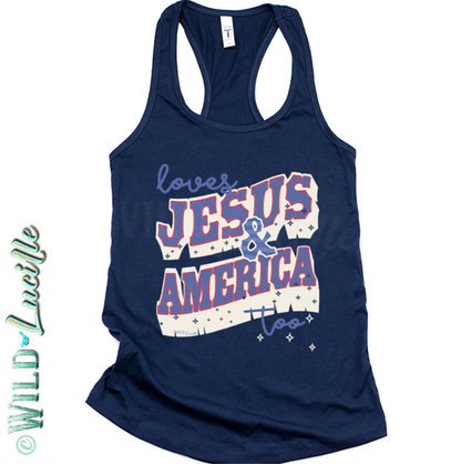 Loves Jesus America Too - Women's Patriotic Graphic Tanks