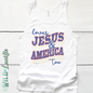 Loves Jesus America Too - Women's Patriotic Graphic Tanks