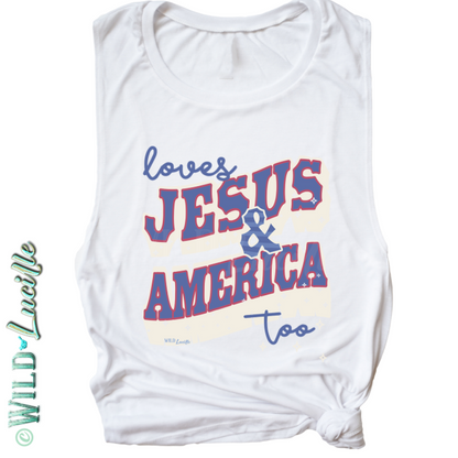 Loves Jesus America Too - Women's Patriotic Graphic Tanks