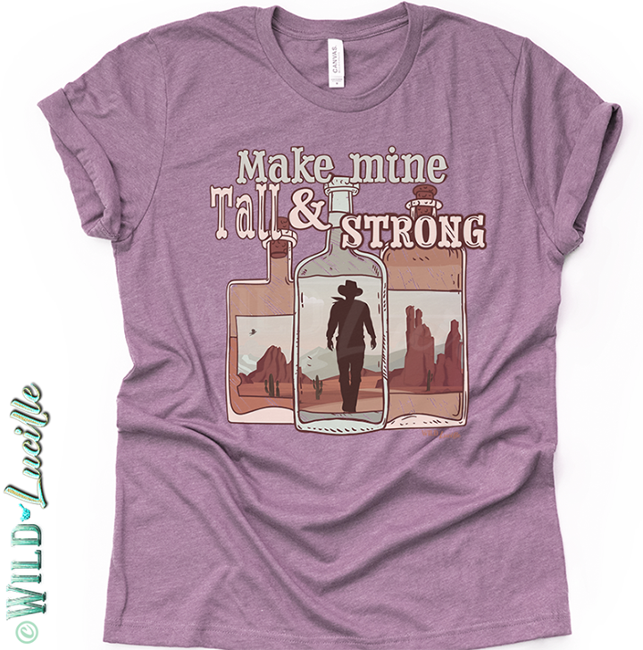 Make Mine Tall & Strong - Unisex-sized Graphic Crewnecks