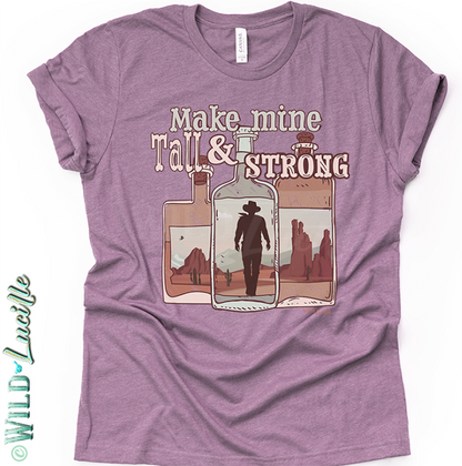 Make Mine Tall & Strong - Unisex-sized Graphic Crewnecks