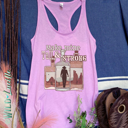 Make Mine Tall & Strong - Womens Western Tanktops