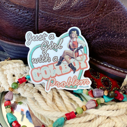 NEW Just A Girl With A Cowboy Problem - Western Vinyl Sticker Decals