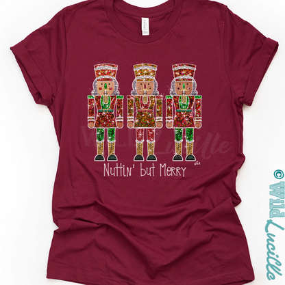 Nuttin' But Merry - Faux Glitter Nutcrackers Printed Tees