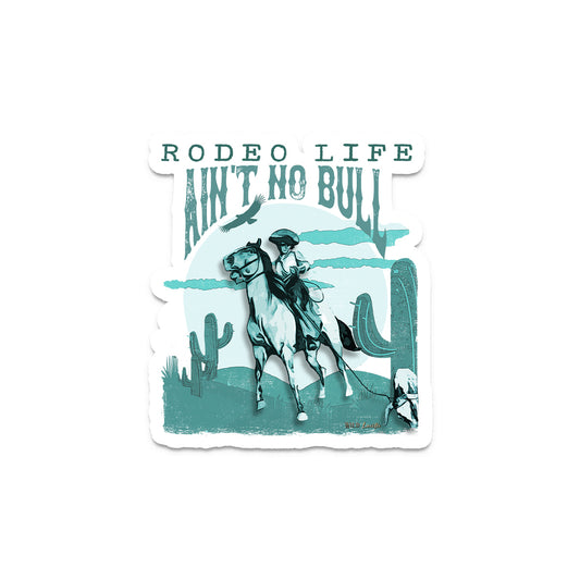 Rodeo Life Ain't No Bull - Western Vinyl Sticker Decals