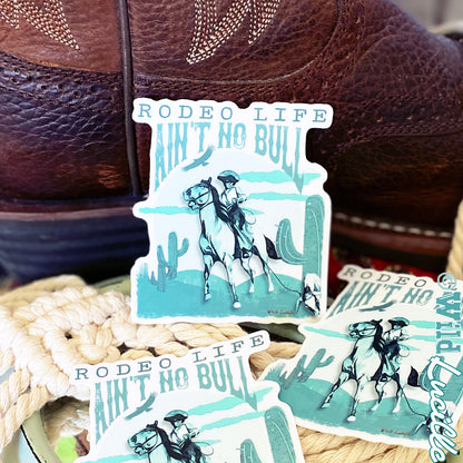 Rodeo Life Ain't No Bull - Western Vinyl Sticker Decals