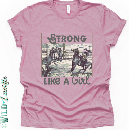 Strong Like A Girl - Western Cowgirl Graphic Crewneck Tees