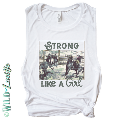 Strong Like A Girl - Western Rodeo Tank Tops