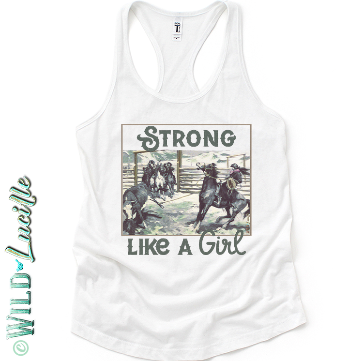 Strong Like A Girl - Western Rodeo Tank Tops