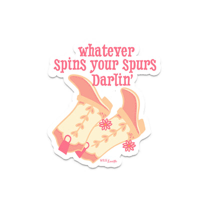 Whatever Spins Your Spurs Pink Boots - Western Vinyl Sticker Decals