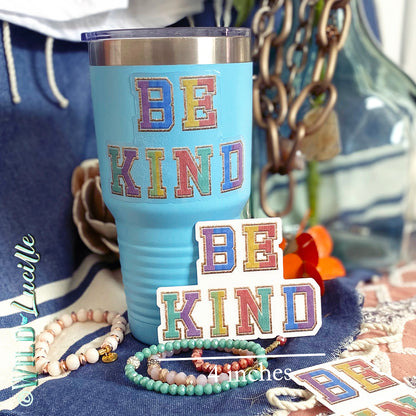 Be Kind Varsity style Patch - Clear Vinyl Decals