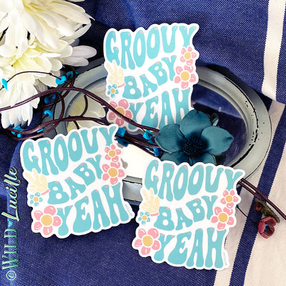 Groovy Baby Yeah - Vinyl Sticker Decals