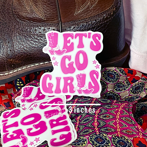 Let's Go Girls - Western Vinyl Sticker Decals